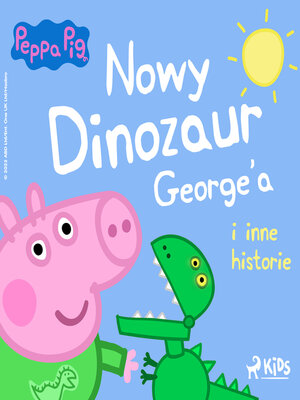 cover image of Świnka Peppa--Nowy dinozaur George'a i inne historie